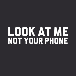 Men's Look At Me Not Your Phone - Bold Black Tee Body Tech Wellness
