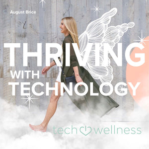 Thriving With Technology Podcast - How To Heal Illness By Getting Rid Of Toxins In Your Life Marilee Nelson, Co-Founder of Branch Basics