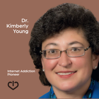 Dr. Kimberly Young - Internet Addiction Pioneer