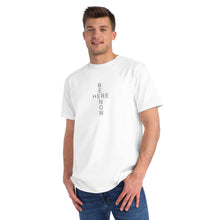 BE HERE NOW White Unisex T-Shirt - 100% Organic Cotton