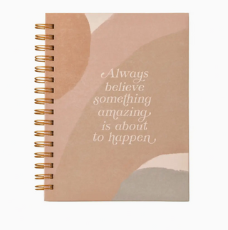 Always Believe something amazing will happen