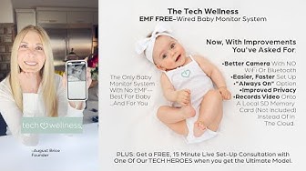 EMF Free Wired Baby Monitor.