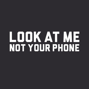Men's Look At Me Not Your Phone - Bold Black Tee Body Tech Wellness 